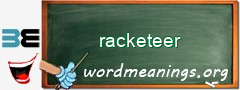 WordMeaning blackboard for racketeer